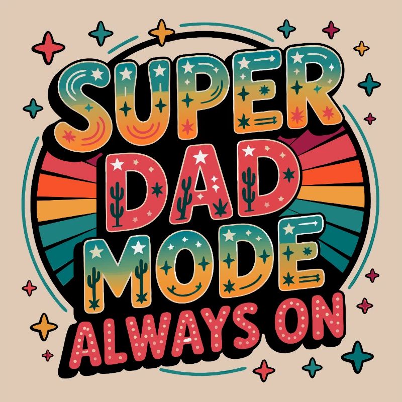 Super Dad Mode Super Dad Mode Always On