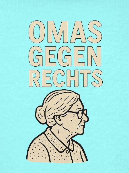 Anti-Rechts Statement Omas gegen rechts