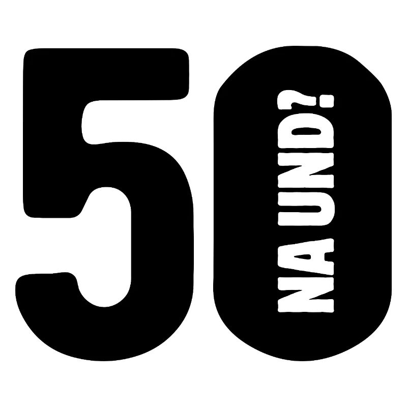 50 So what? Not so bad - birthday