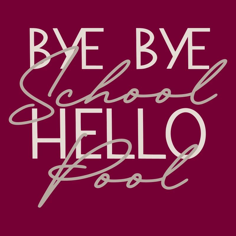 bye bye school hello Pool