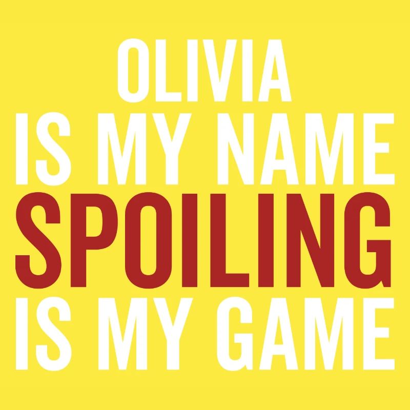 Olivia est mon nom Spoiling est mon jeu