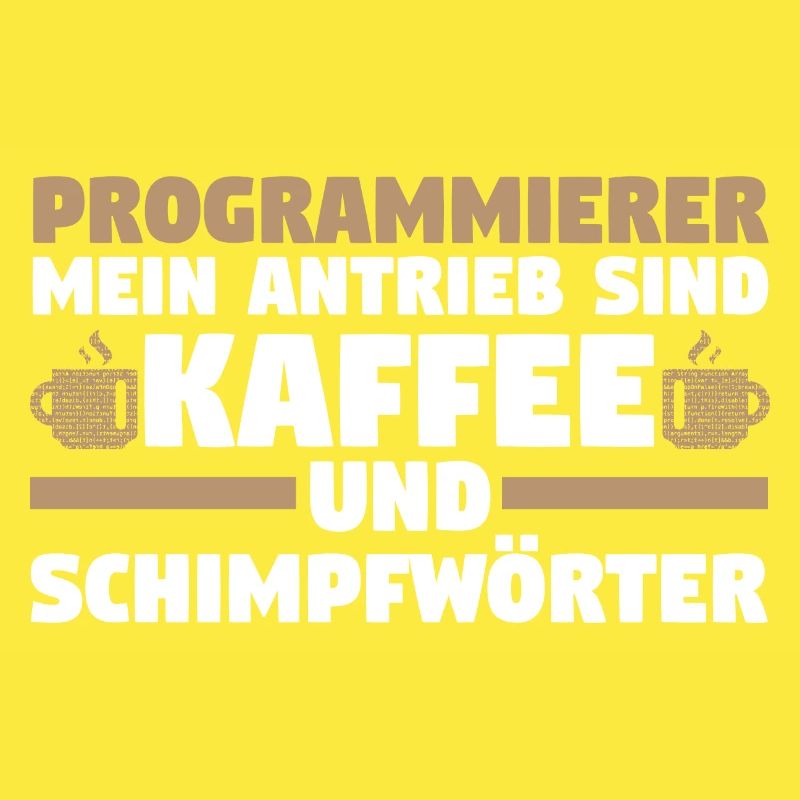 Programmieren Entwickler Coder Kaffee Programmiere