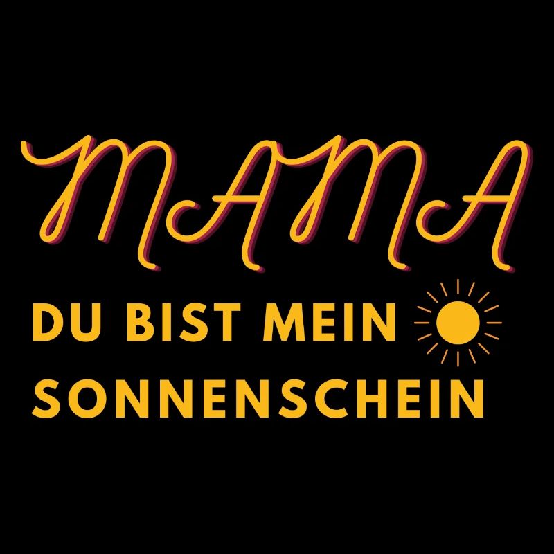 Mama Mutter Omi du bist mein Sonnenschein
