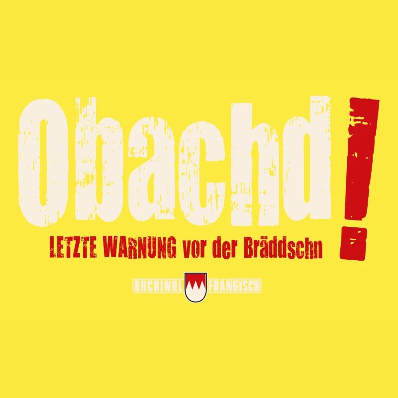 Obachd! Letzte Warnung vor der Bräddschn