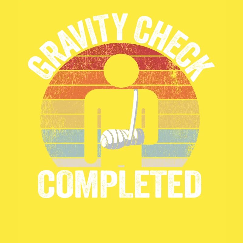 Broken Arm Gravity Check Completed Get Well Soon