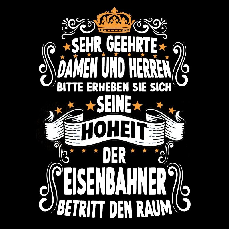 EisenbahnerT witziges Spruch Motiv Eisenbahner