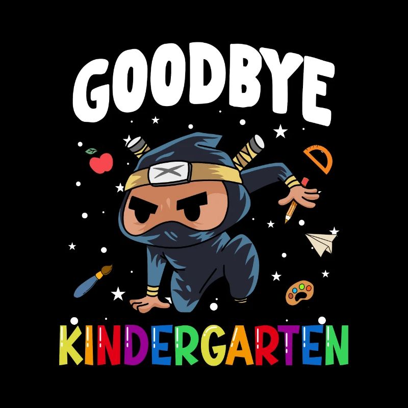 Goodbye Kindergarten Ninja School Enrollment School