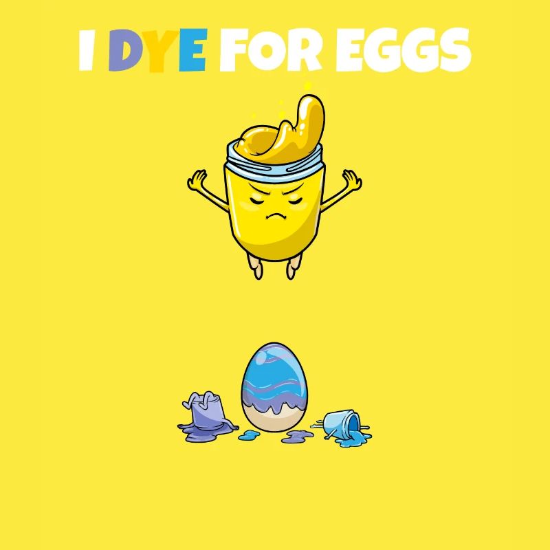 I Dye For Eggs Painting Easter Eggs Rabbit