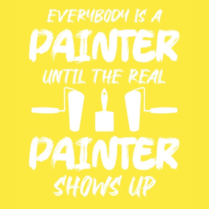 Everybody Is A Painter Until The Real Painter Show