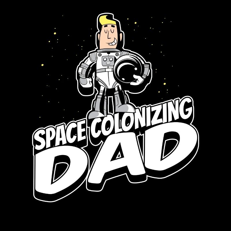 Space Space Dad Space Colonization