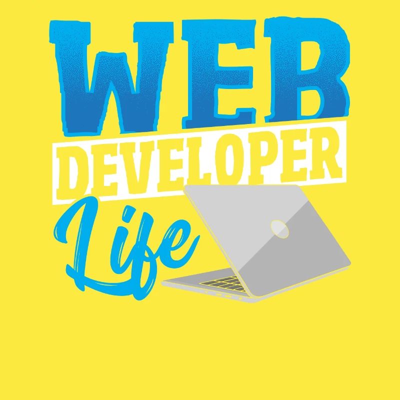 Web Developer Life Web Developer Programmer