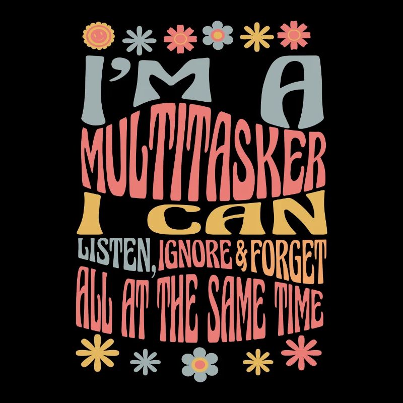 Multitâche - Écouter, ignorer et oublier