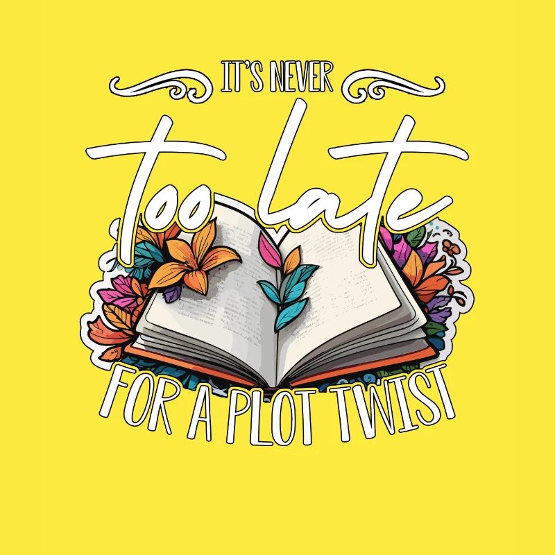 Reading It's Never Too Late For A Plot Bookworm