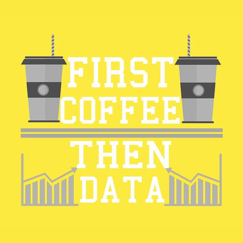Computer Humor Frist Coffee Then Data Programmer
