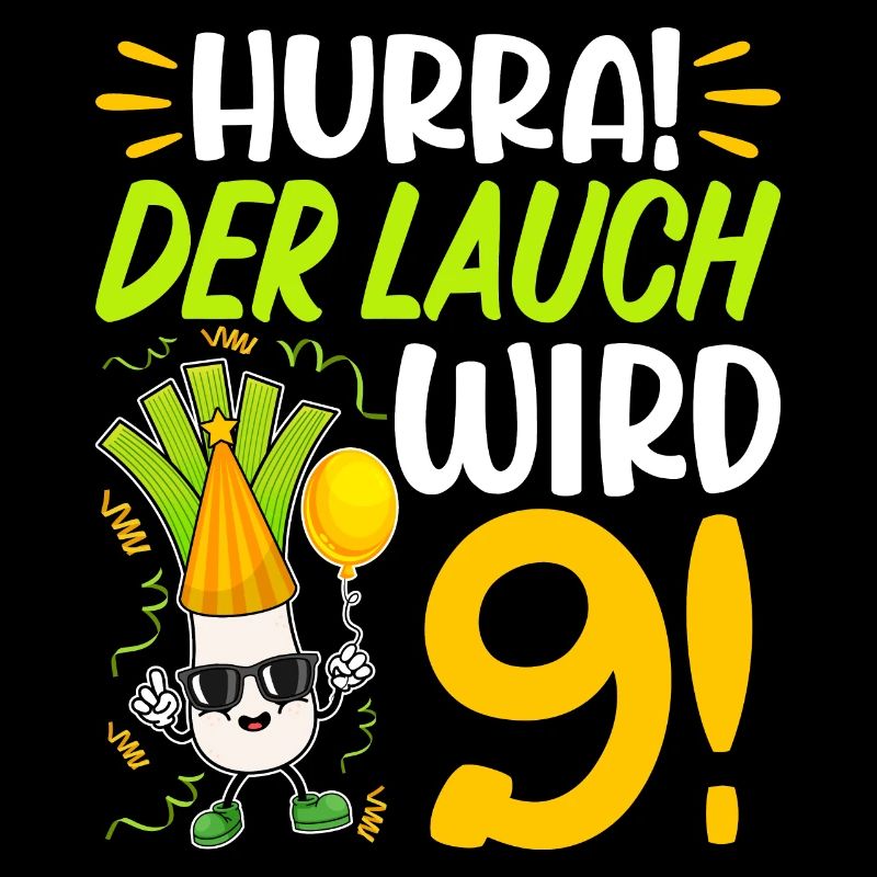Hurra der Lauch wird 9 Geburtstag