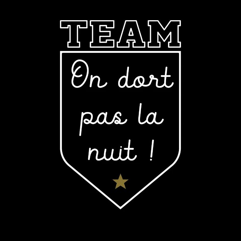 Team on dort pas la nuit pour un bébé qui dort pas