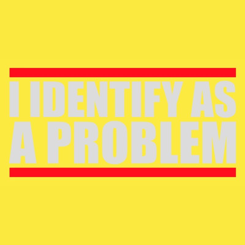 I Identify as a Problem Statement Frech Rebellisch