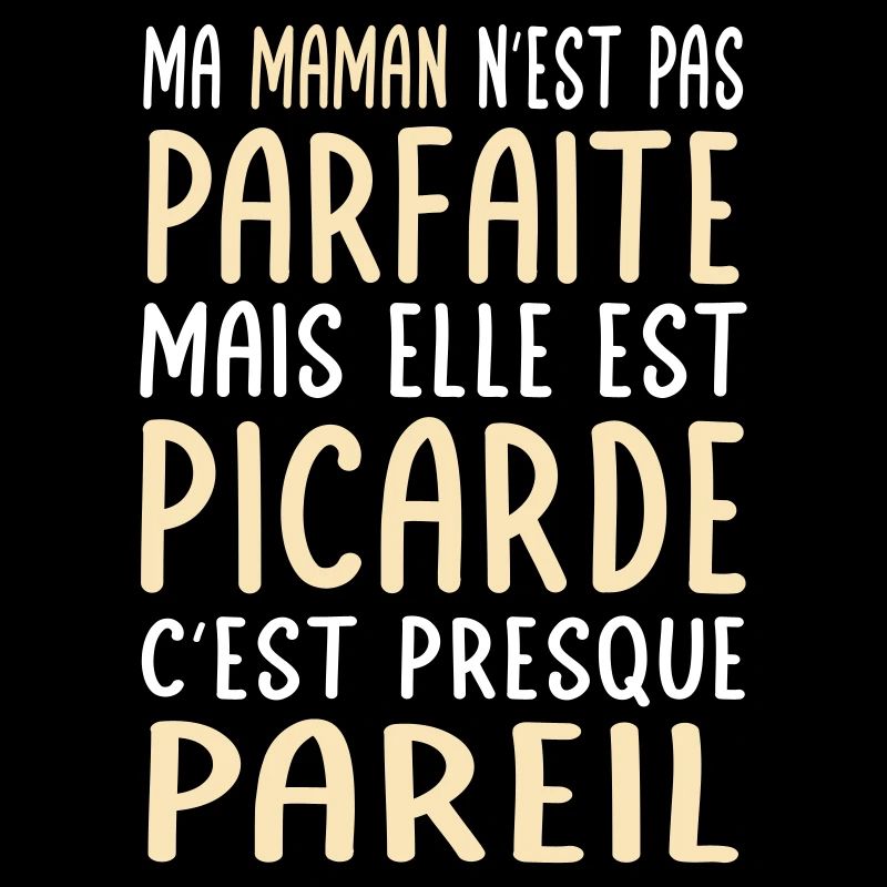 Ma maman n'est pas parfaite - Picarde
