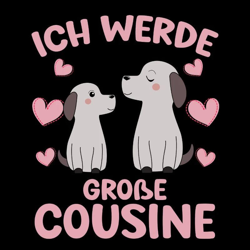 Große Cousine verkünden Hunde Welpen Ich werde