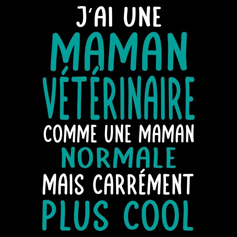 J'ai une maman vétérinaire plus cool