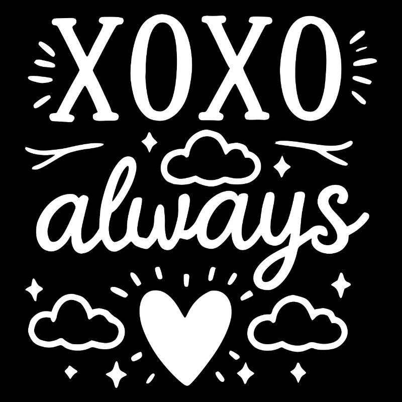 XOXO Always