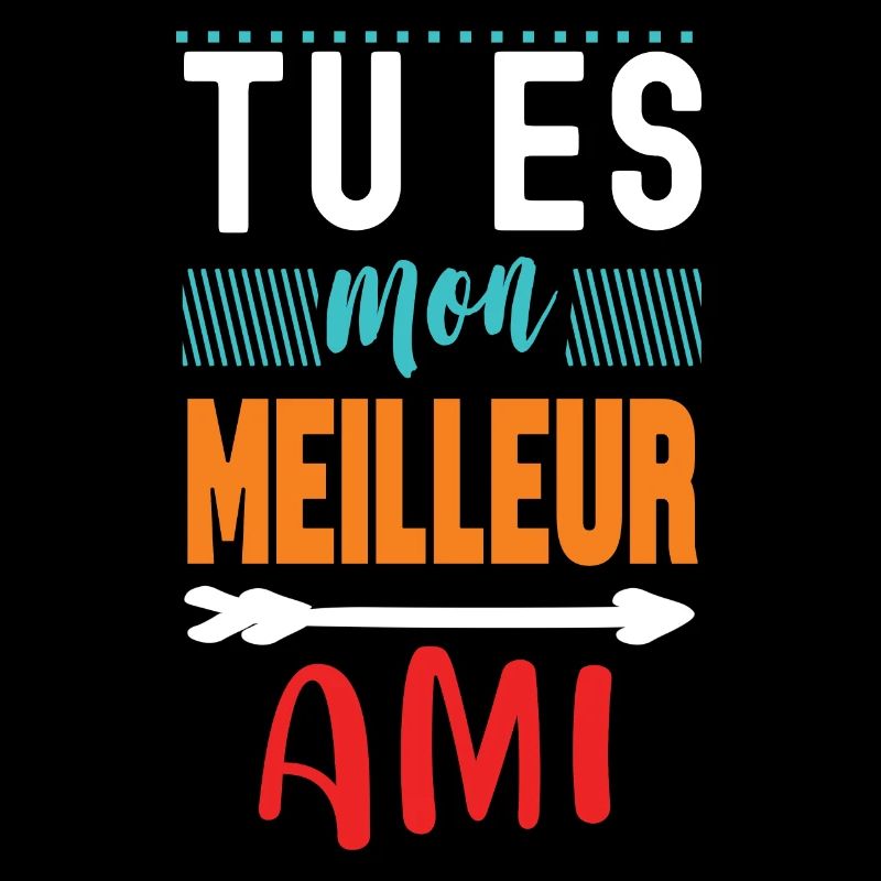 Tu es mon meilleur ami