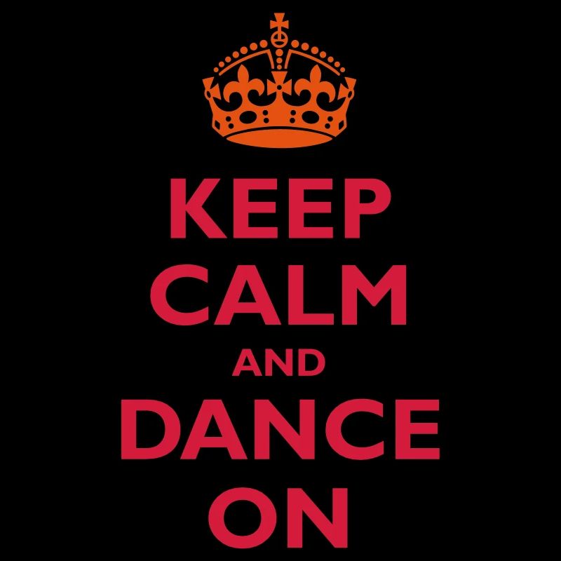 Keep calm and dance on
