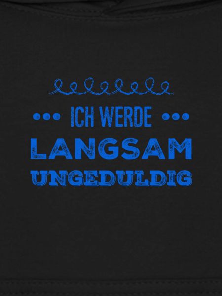 ich werde langsam unruhig