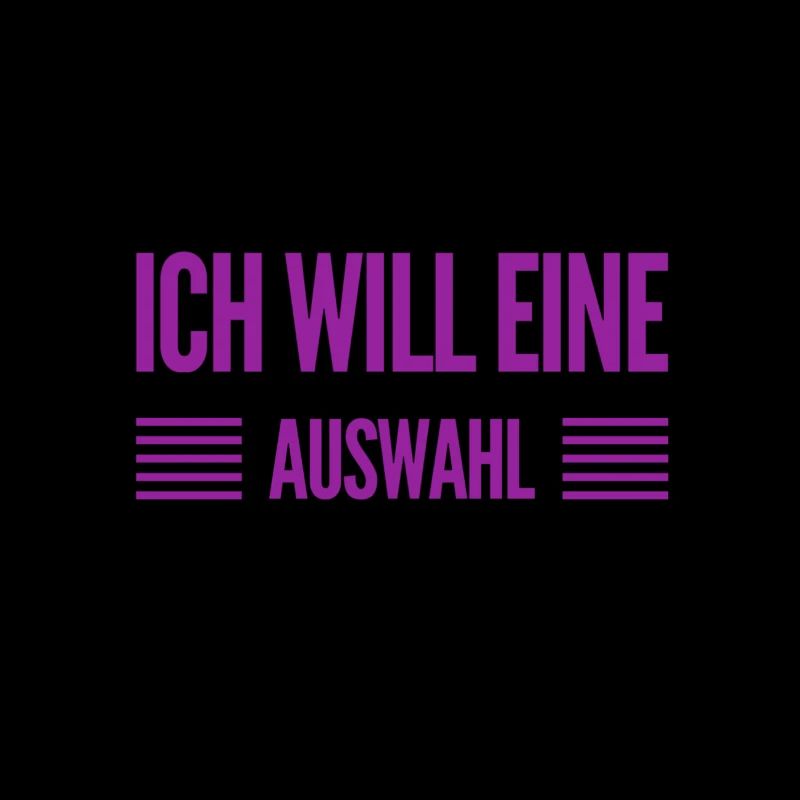ich möchte eine Wahl