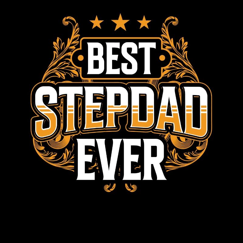 Best Stepfather Ever Stepdad Stepdad Stepdad Stepdad