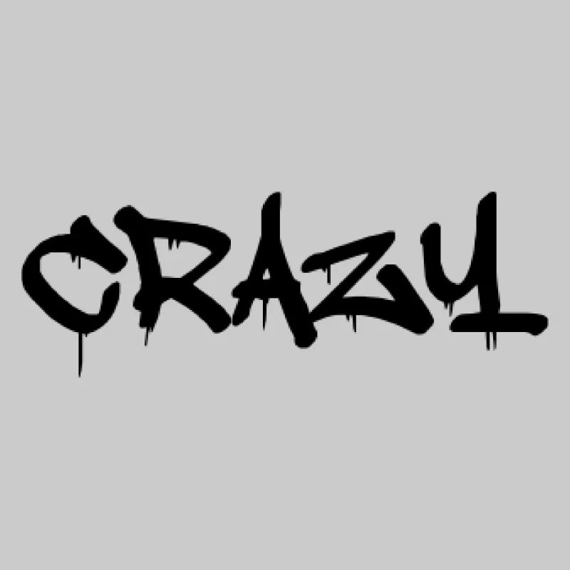 crazy