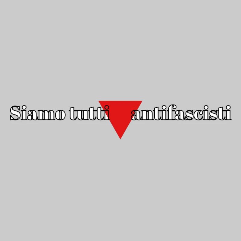 siamo tutti antifascisti