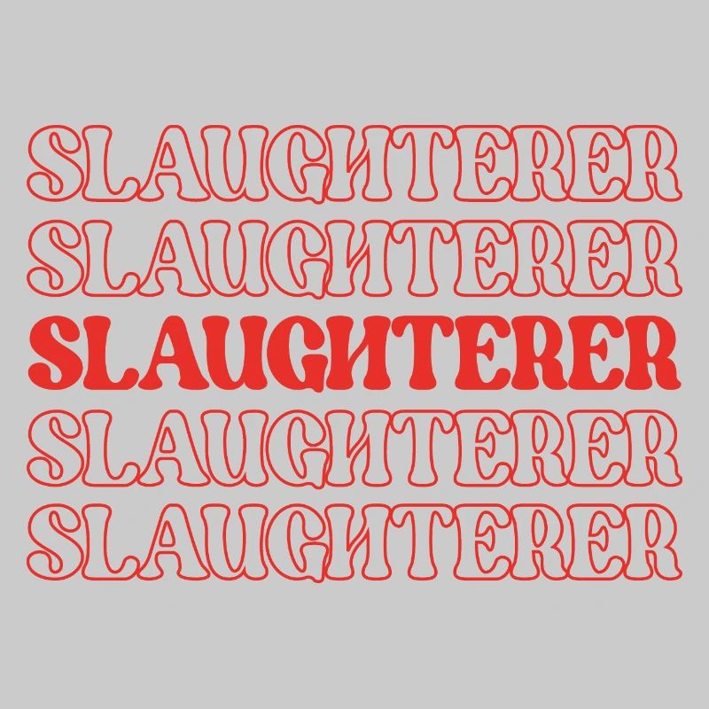 Slaughterer Butcher Meat Cutter Meat Processor