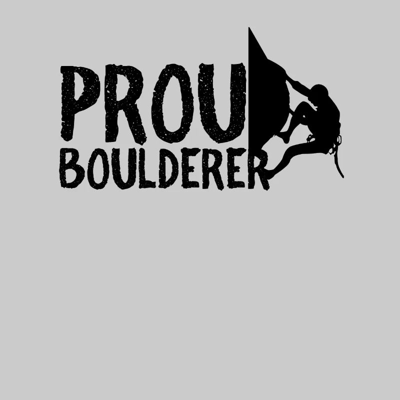 Fier Boulderer Bouldererin Spruch Bouldern