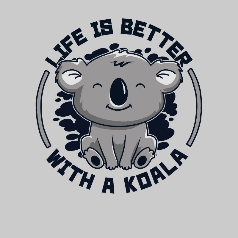 Das Leben ist besser mit einem Koala Koalabär Eukalyptus