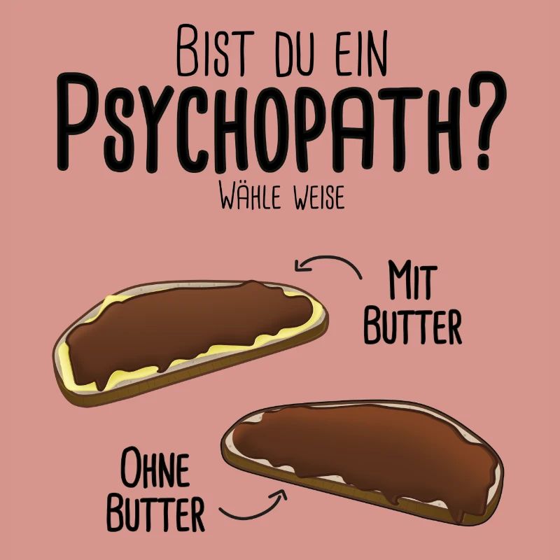 Schokocreme mit Butter oder ohne - Psychotest