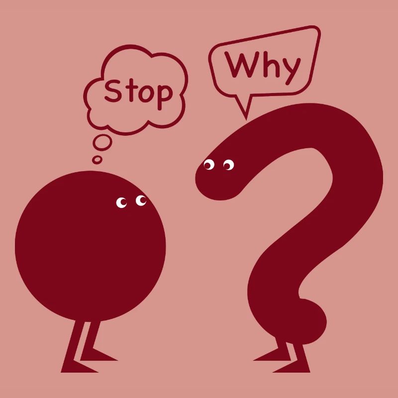 Stop. why ?