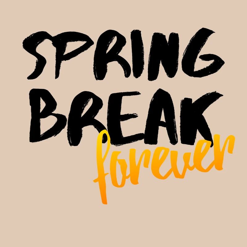 Spring Break Forever Spring Party Idée de cadeau