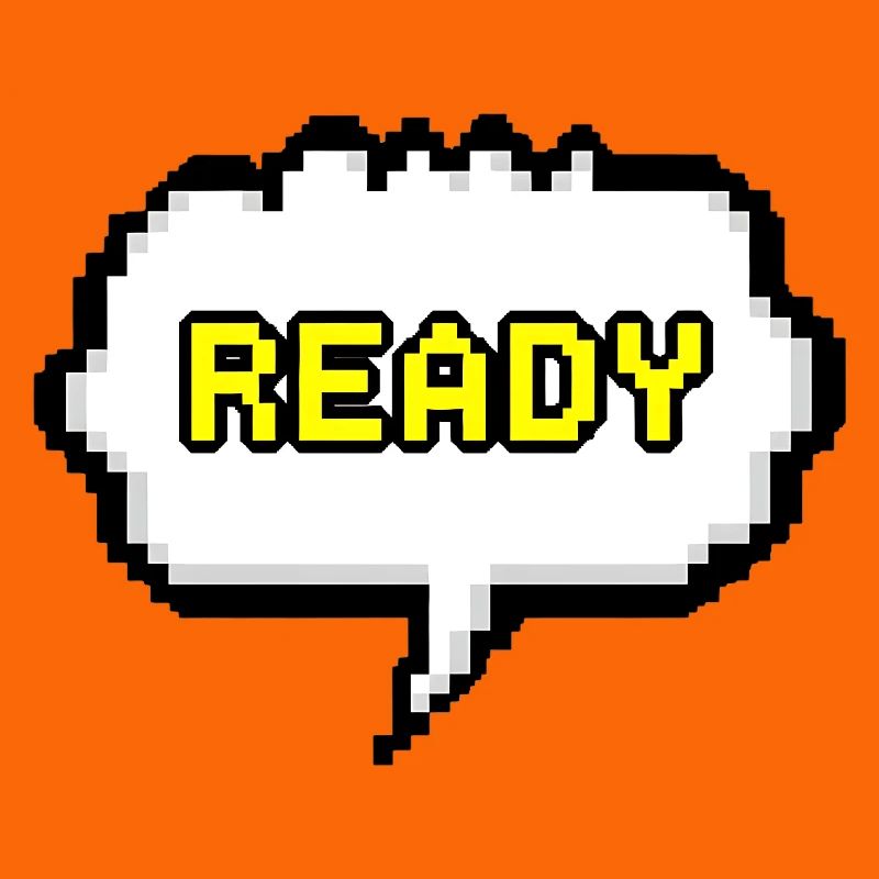 Ready Pixel Speech Bubble