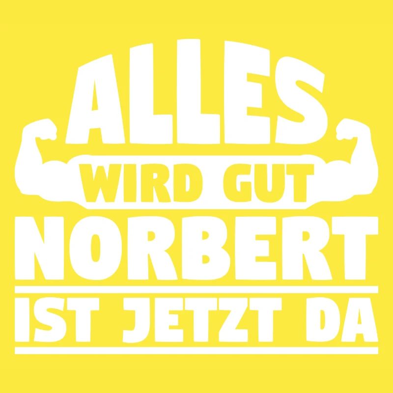Alles wird gut Norbert ist jetzt da