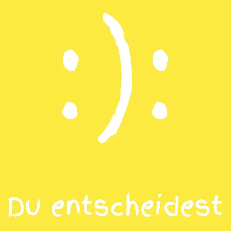 Happy oder Sad Du entscheidest