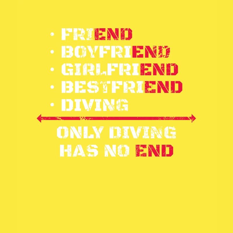 Only Diving Has No End Diving Diver