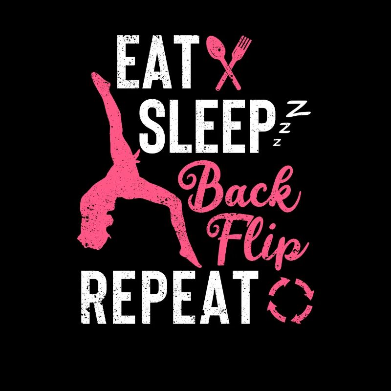 Eat Sleep Back Flip Repeat Akrobat Gymnastik Funny