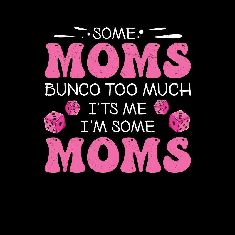drôle bunco certaines mamans bunco trop c’est moi,