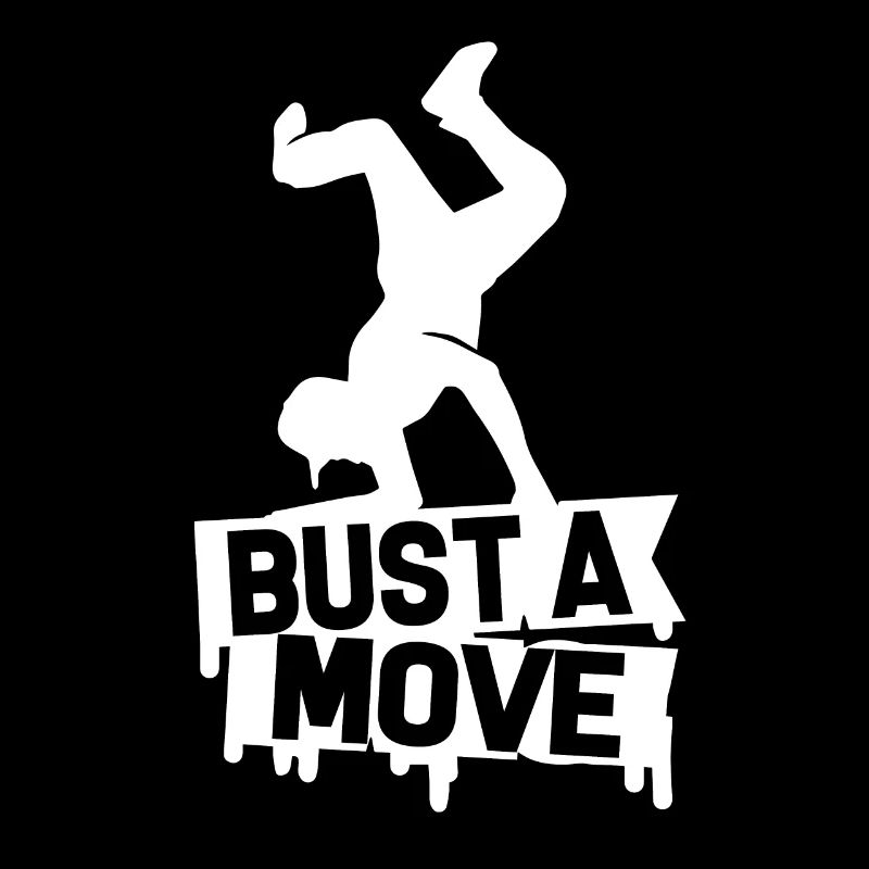 Breakdance Breakdance Bust A Move