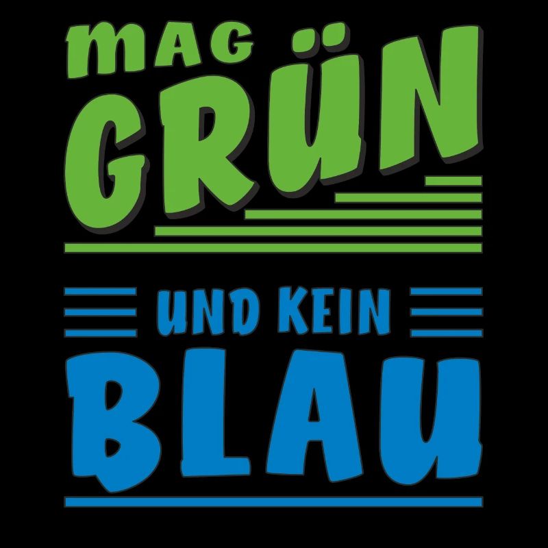 AIME LE VERT ET PAS LE BLEU