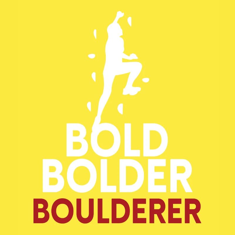 Bold Bolder Boulderer Bouldering