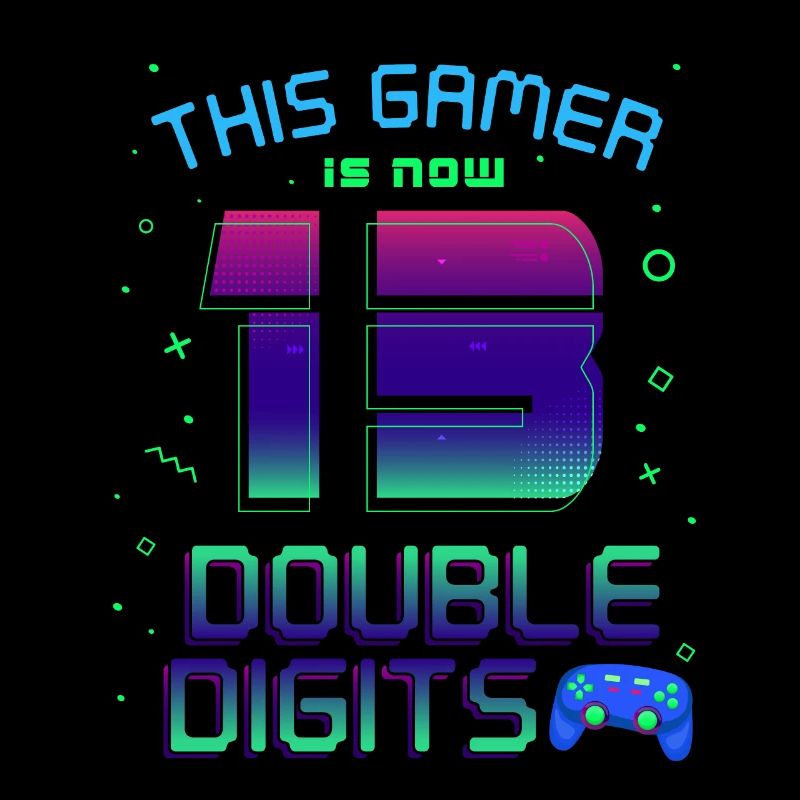 This Gamer Is Now 13 Double Digit 13.