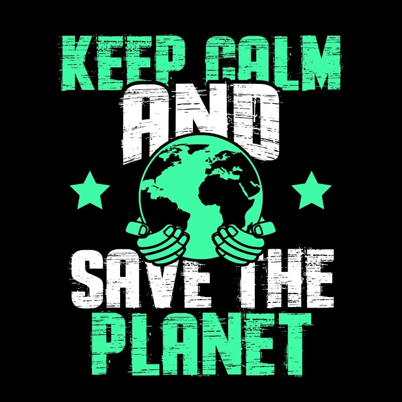 keep calm save the planet