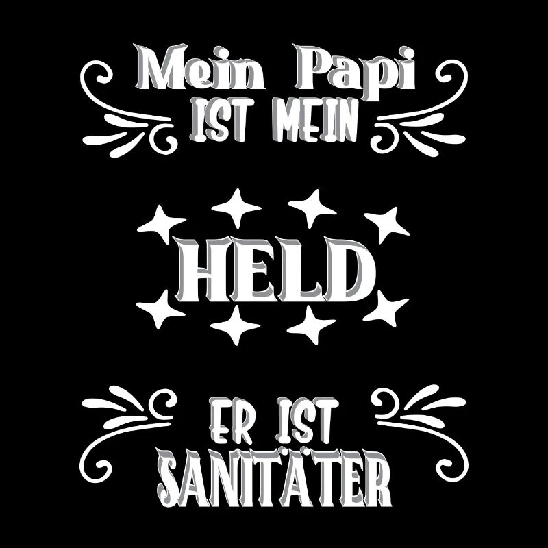Mein Papi, mein Held, Sanitäter, Stolz, Geschenk